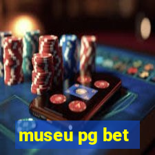 museu pg bet